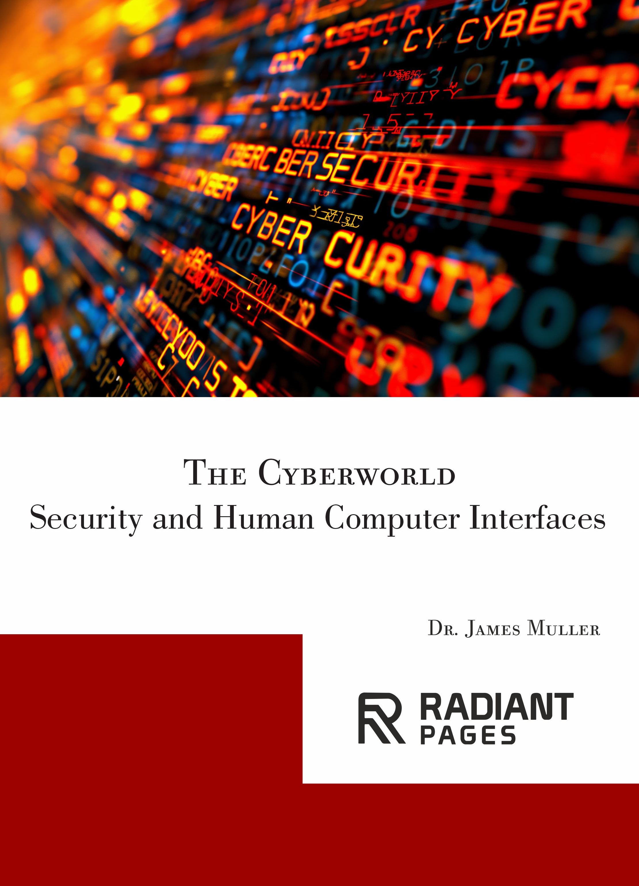 The Cyberworld Security and Human Computer Interfaces